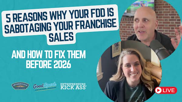5 Reasons Why Your FDD is Sabotaging Your Franchise Sales
