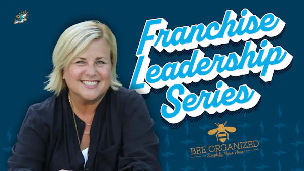 Bee Organized Franchise Leadership