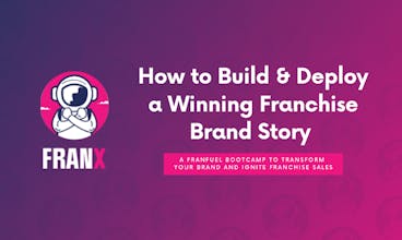 FRANX How to Build & Deploy a Winning Franchise Brand Story