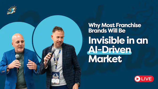 Why Most Franchise Brands Will Be Invisible in an AI-Driven Market