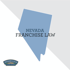 Nevada Franchise Law and FDD Registration The Internicola Law Firm