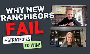 Why New Franchisors Fail + Strategies to Win
